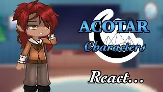 ACOTAR Characters react to my fyp // Pt 2 //  GL2   // Read desc