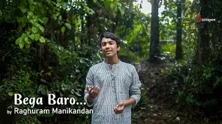 Bega Baro I Ragam - Mand I Raghuram Manikandan