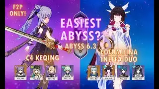 ✅Keqing C4 Agravatte F2P *ONLY* & Columbina-Ineffa Duo | Spiral Abyss 6.3 *EASIEST ABYSS EVER?* 🤯