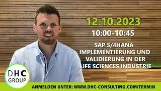 SAP S/4HANA IMPLEMENTIERUNG UND VALIDIERUNG IN DER LIFE SCIENCES INDUSTRIE