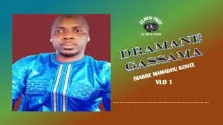 Diarre mamadou Konte dramane Gassama VOL 1