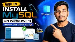 How to Install MySQL on Windows 11 (Step-by-Step Guide 2026) 💻 | Beginner Friendly
