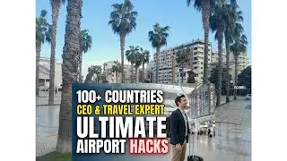 I&rsquo;ve Traveled 100 Countries as a CEO & PhD: Here&rsquo;s the Truth About Airport Efficiency