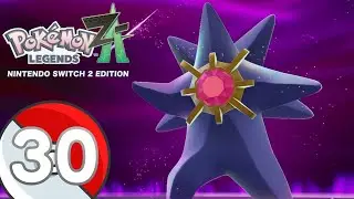 Rogue Mega Starmie! - Pokemon Legends: Z-A 100% Walkthrough Part 31