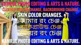 Photo editing, video editing, art, nature,Change the color of clothes.background changer,Skin color