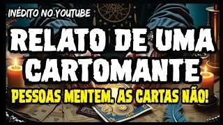 ASSISTA ESSE VÍDEO ATÉ O FINAL | RELATO DE UMA CARTOMANTE | CASOS SOBRENATURAIS REAIS E INÉDITOS