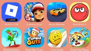 Roblox,Subway Surf,Race Master 3D,Red Ball 4,Bowmasters,Stumble Guys,Coin Rush,Save The Doge