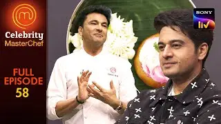 Celebrating School Tiffin Box | Celebrity MasterChef | Full Episode | Ep 58 | 16 Apr 2025