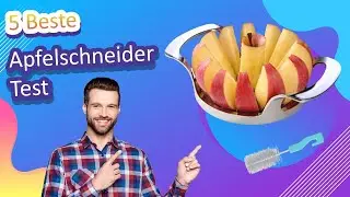 Die 5 Besten Apfelschneider Test