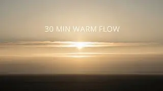30 MIN WARM FLOW | Healing Piano for Gentle Rest