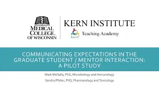 McNally - Communicating expectations in the graduate student / mentor interaction: a pilot study