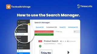 How to use TacticalArbitrage's Search Manager - 2023 Guide