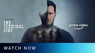 The Terminal List - Watch Now | Chris Pratt, Constance Wu, Taylor Kitsch | Amazon Prime Video