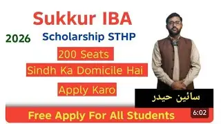 Sukkur IBA STHP Scholarship 2025 | Sindhi Students Complete Guide | Eligibility & Apply Process