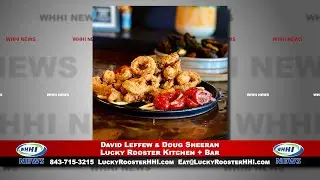WHHI NEWS | David Leffew & Doug Sheeran, Lucky Rooster Kitchen & Bar | November 30, 2022 | WHHITV