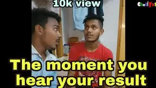 The moment you hear your result || chutiya5 || Karimganj