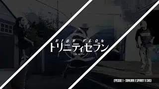 The Trinity - Episode 1 -  Samurai x Sparky x Shoj