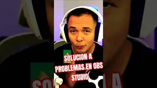 C&oacute;mo SOLUCIONAR los ERRORES mas COMUNEs de OBS Studio en minutos ⏱️
