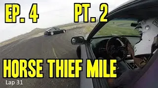 Learning to Drift - Ep. 4 | Horse Thief Mile! (Pt. 2 of 2)