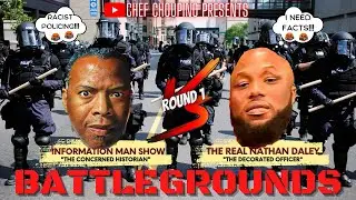 BATTLEGROUNDS: @InformationManShow VS @RealNathanDaley ROUND 1