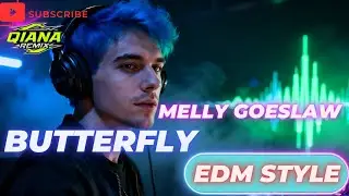 🎧 Butterfly &ndash; Melly Goeslaw (Qiana Remix) | EDM Style