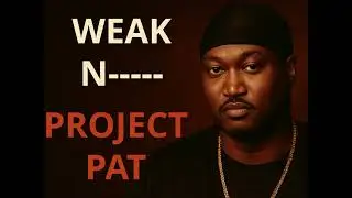 Project Pat | Weak N----- (Super Clean Version)