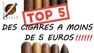 top 5 des cigares &agrave; moins de 5 euros
