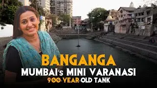 Banganga: Mumbai&rsquo;s Mini Varanasi | 900-Year-Old Tank Where Faith Meets History | #smitabansal