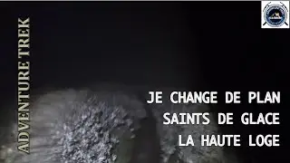 JE CHANGE DE PLAN - SAINTS DE GLACE - LA HAUTE LOGE