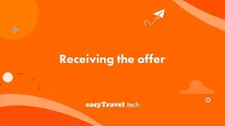 Receiving the offer from EasyTravel