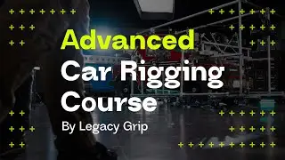 Legacy Grip Advanced Car Rigging Course Trailer