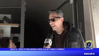 Barletta - Corso Vittorio Emanuele chiuso alle auto sabato e domenica
