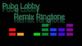 Pubg Lobby Remix Ringtone