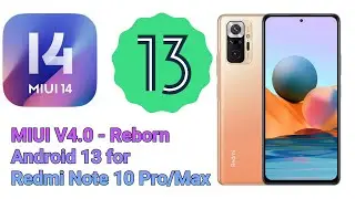 🔥MIUI ERIS v4.0 Reborn MIUI 14 - Android 13 - Redmi Note 10 Pro / Max - 08/04/2023 Update - Stable🔥