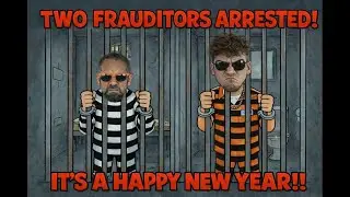 TWO FRAUDITORS ARRESTED &mdash; FAFO Edition 🚔