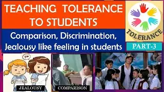 Part-3 |Teaching Tolerance to students| Adress comparison/Jealousy among students #educationalvideo