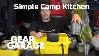 Lean and Mean Backpacking Style River Kitchen | Ep. 161