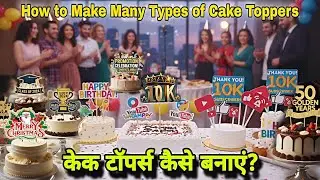 How to Make a Cake Toppers? | Cake Decorating Hack Easy customised All Types Cake Toppers