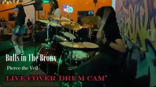 Bulls in the Bronx - Pierce the Veil (Live Cover Drum Cam)
