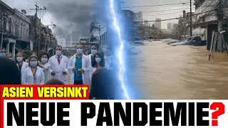 Endzeit-News ➤ APOKALYTISCHE Flutwelle in Asien | Kommt JETZT die n&auml;chste Pandemie?