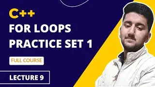 For Loop practice question in C++ | Lecture 9 | Hamza Maqsood