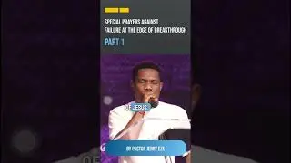 Pastor Jerry Eze - SPECIAL PRAYERS AGAINST FAILURE AT THE EDGE OF BREAKTHROUGHS. Share with Everyone