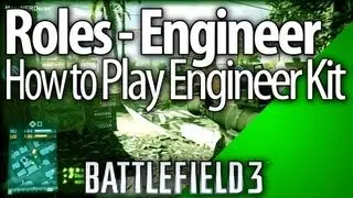 BF3: Roles of the Engineer Kit | Part 1: Infantry Warfare