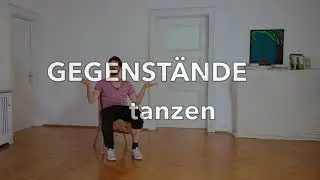 TanzTun  No.2 - Gegenstände tanzen (lassen)
