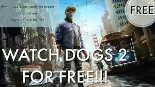 [Expired] Watch Dogs 2 - CLAIM for FREE - Ubisoft Forward Login Problem