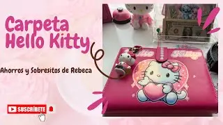 Carpeta Hello Kitty #sistemadesobres #ahorrochallenge 