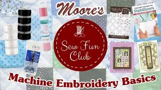 Sew Fun Club Live January 2026 | Machine Embroidery Basics