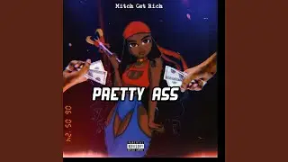 Pretty Ass