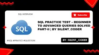 SQL Interview Practice Nobody Tells You About | #silent_coder #coding #sqlquery #sql #programming