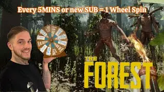 The Forest SOLO - Every 5 mins or a new sub = 1 spin of the wheel